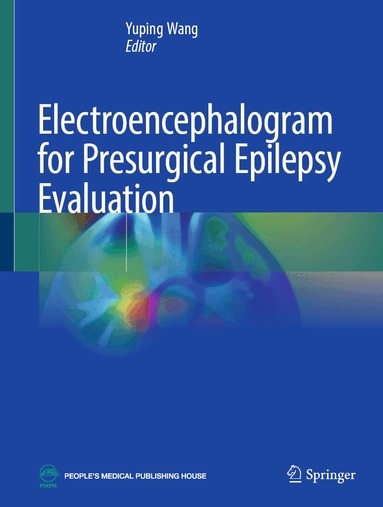Yuping Wang - Electroencephalogram for Presurgical Epilepsy Evaluation, Inbunden