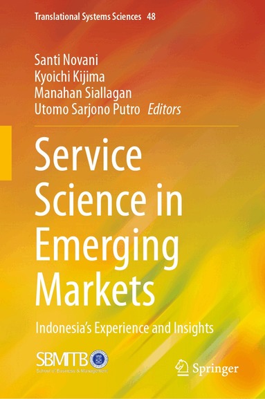 Santi Novani, Kyoichi Kijima, Manahan Siallagan, Utomo Sarjono Putro - Service Science in Emerging Markets, Inbunden