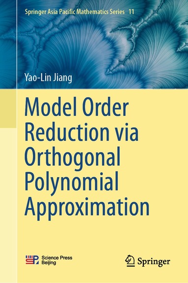Yao-Lin Jiang - Model Order Reduction via Orthogonal Polynomial Approximation, Inbunden