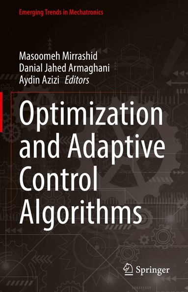 Masoomeh Mirrashid, Danial Jahed Armaghani, Aydin Azizi - Optimization and Adaptive Control Algorithms, Inbunden