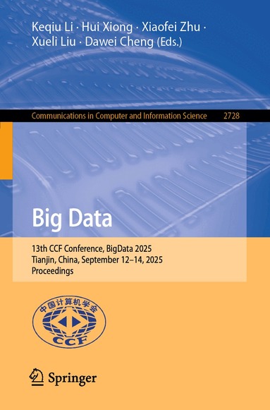Keqiu Li, Hui Xiong, Xiaofei Zhu, Xueli Liu, Dawei Cheng - Big Data, Häftad