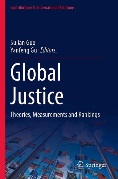 Sujian Guo, Yanfeng Gu - Global Justice, Inbunden