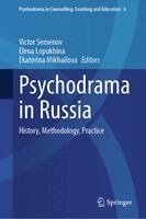 Victor Semenov, Elena Lopukhina, Ekaterina Mikhailova - Psychodrama in Russia, Inbunden