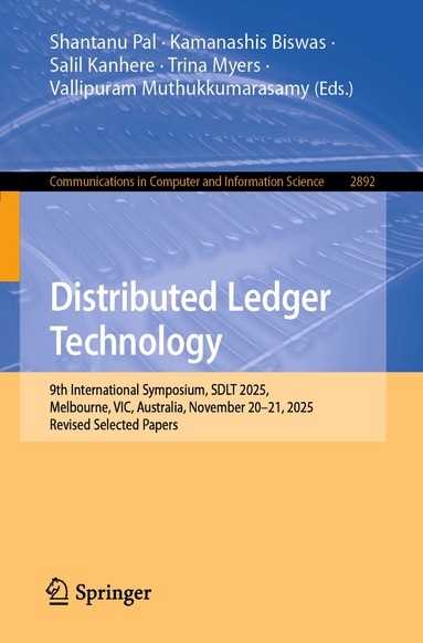 Shantanu Pal, Kamanashis Biswas, Salil Kanhere, Trina Myers, Vallipuram Muthukkumarasamy - Distributed Ledger Technology, Häftad