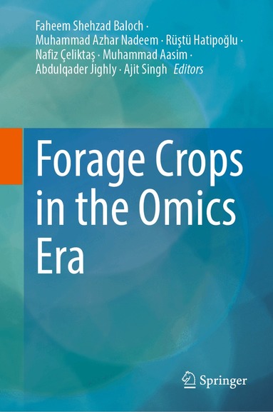 Faheem Shehzad Baloch, Muhammad Azhar Nadeem, Rüştü Hatipoğlu, Nafiz Çeliktaş, Muhammad Aasim, Abdulqader Jighly, Ajit Singh - Forage Crops in the Omics Era, Inbunden
