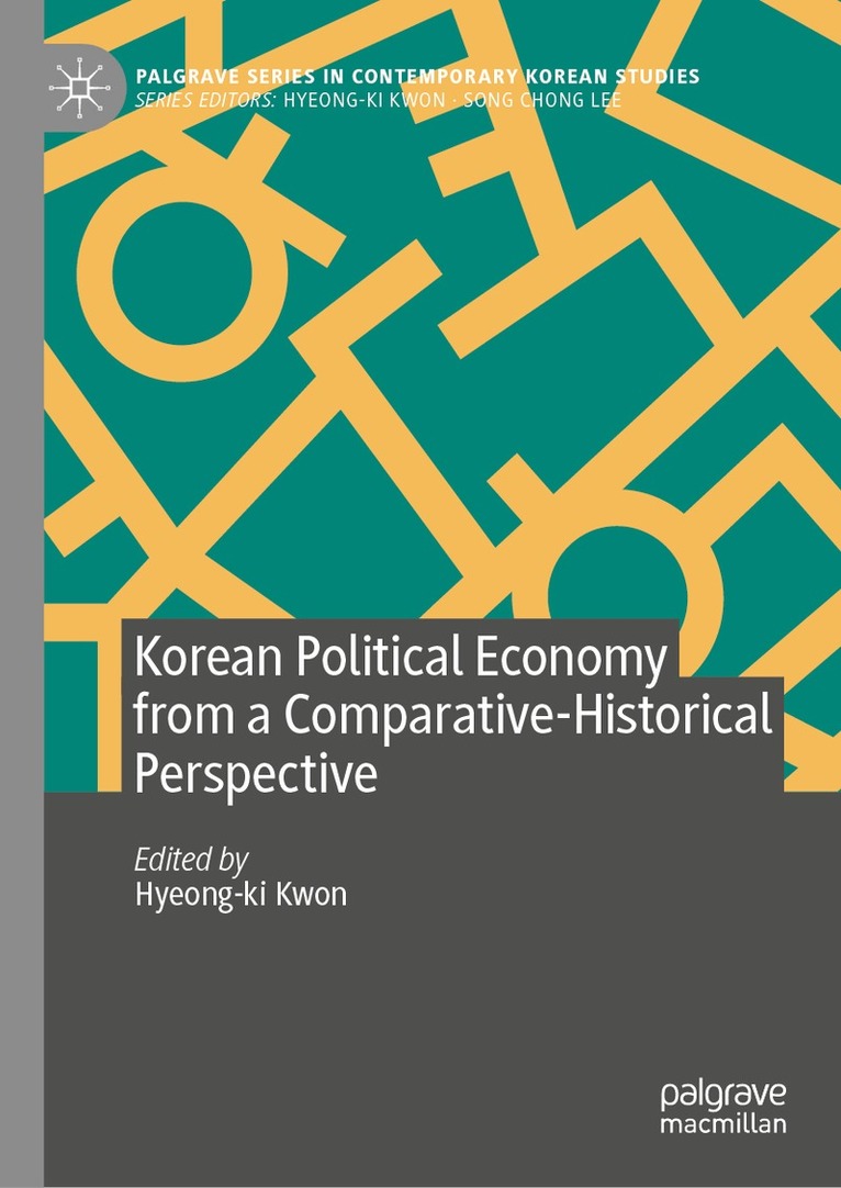 Hyeong-ki Kwon - Korean Political Economy from a Comparative-Historical Perspective, Inbunden