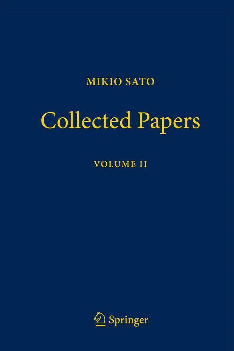 Mikio Sato, Toshiyuki Kobayashi - Mikio Sato Collected Papers Volume II, Inbunden. Tillgänglighet: Kommande