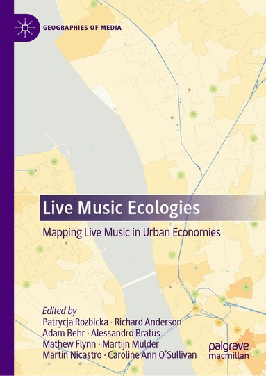 Patrycja Rozbicka, Richard Anderson, Adam Behr, Alessandro Bratus, Mathew Flynn, Martijn Mulder, Martin Nicastro, Caroline Ann O’Sullivan - Live Music Ecologies, Inbunden