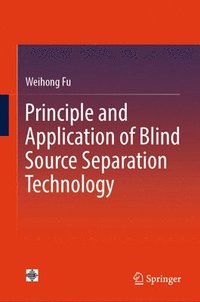 bokomslag Principle and Application of Blind Source Separation Technology