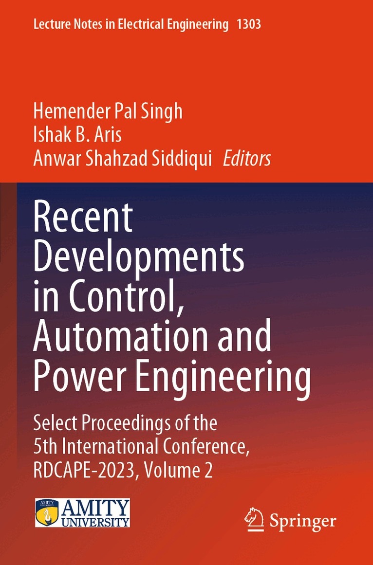 Hemender Pal Singh, Ishak B. Aris, Anwar Shahzad Siddiqui - Recent Developments in Control, Automation and Power Engineering, Häftad