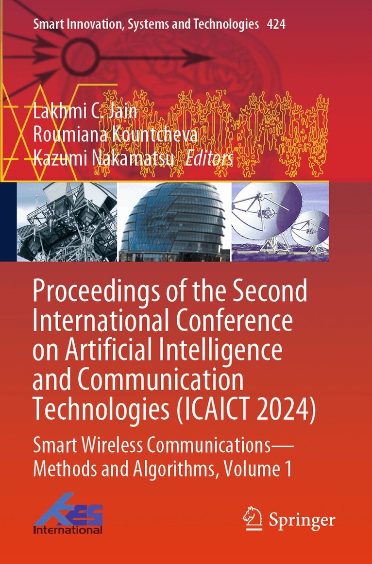 Lakhmi C. Jain, Roumiana Kountcheva, Kazumi Nakamatsu - Proceedings of the Second International Conference on Artificial Intelligence and Communication Technologies (ICAICT 2024), Häftad