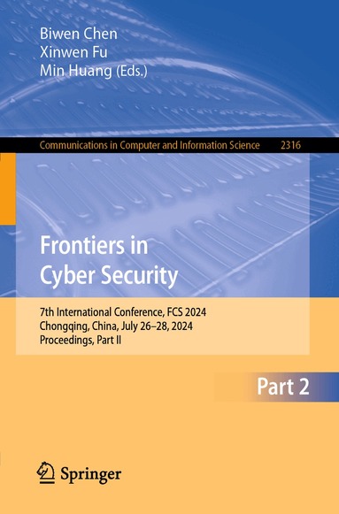 Biwen Chen, Xinwen Fu, Min Huang - Frontiers in Cyber Security, Häftad
