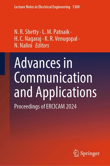 N. R. Shetty, L.M. Patnaik, H. C. Nagaraj, K. R. Venugopal, N. Nalini - Advances in Communication and Applications, Inbunden