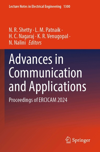 N. R. Shetty, L.M. Patnaik, H. C. Nagaraj, K. R. Venugopal, N. Nalini - Advances in Communication and Applications, Häftad