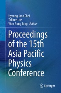 bokomslag Proceedings of the 15th Asia Pacific Physics Conference