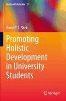 Daniel T.L. Shek - Promoting Holistic Development in University Students, Häftad