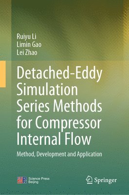 bokomslag Detached-Eddy Simulation Series Methods for Compressor Internal Flow