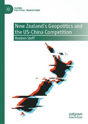 New Zealand's Geopolitics and the US-China Competition 1