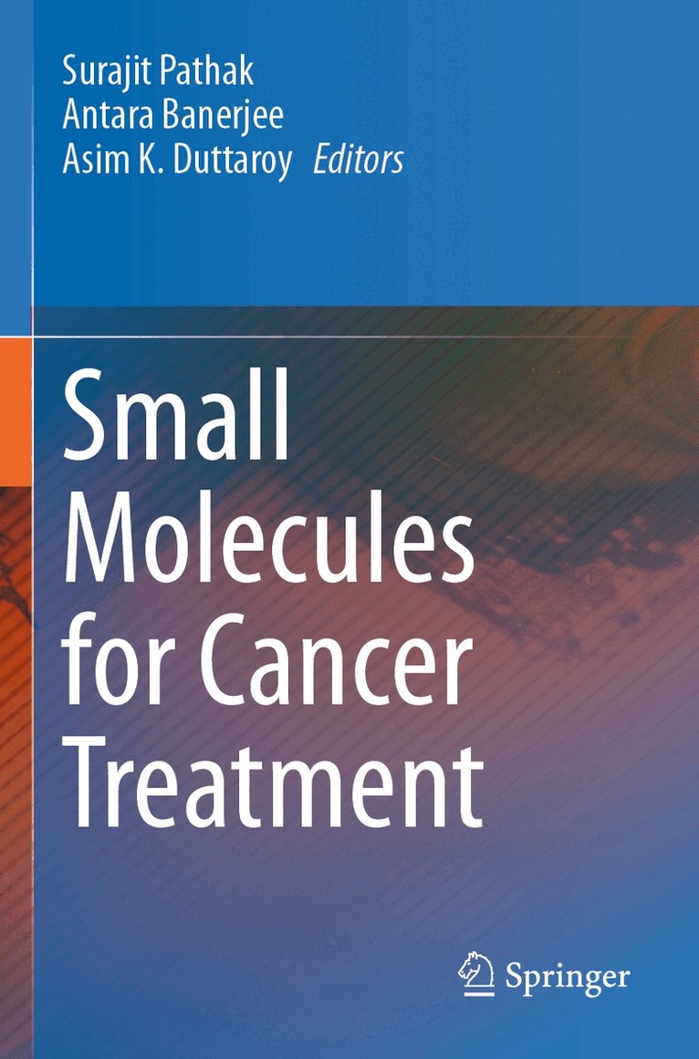 Surajit Pathak, Antara Banerjee, Asim K. Duttaroy - Small Molecules for Cancer Treatment, Häftad. Tillgänglighet: Lägg i varukorg