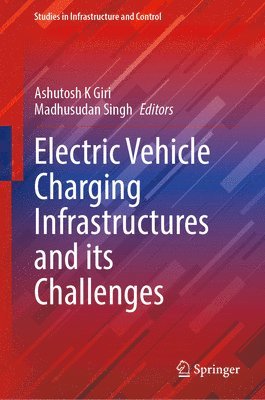 bokomslag Electric Vehicle Charging Infrastructures and its Challenges