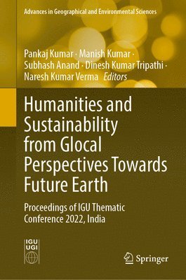 bokomslag Humanities and Sustainability from Glocal Perspectives Towards Future Earth