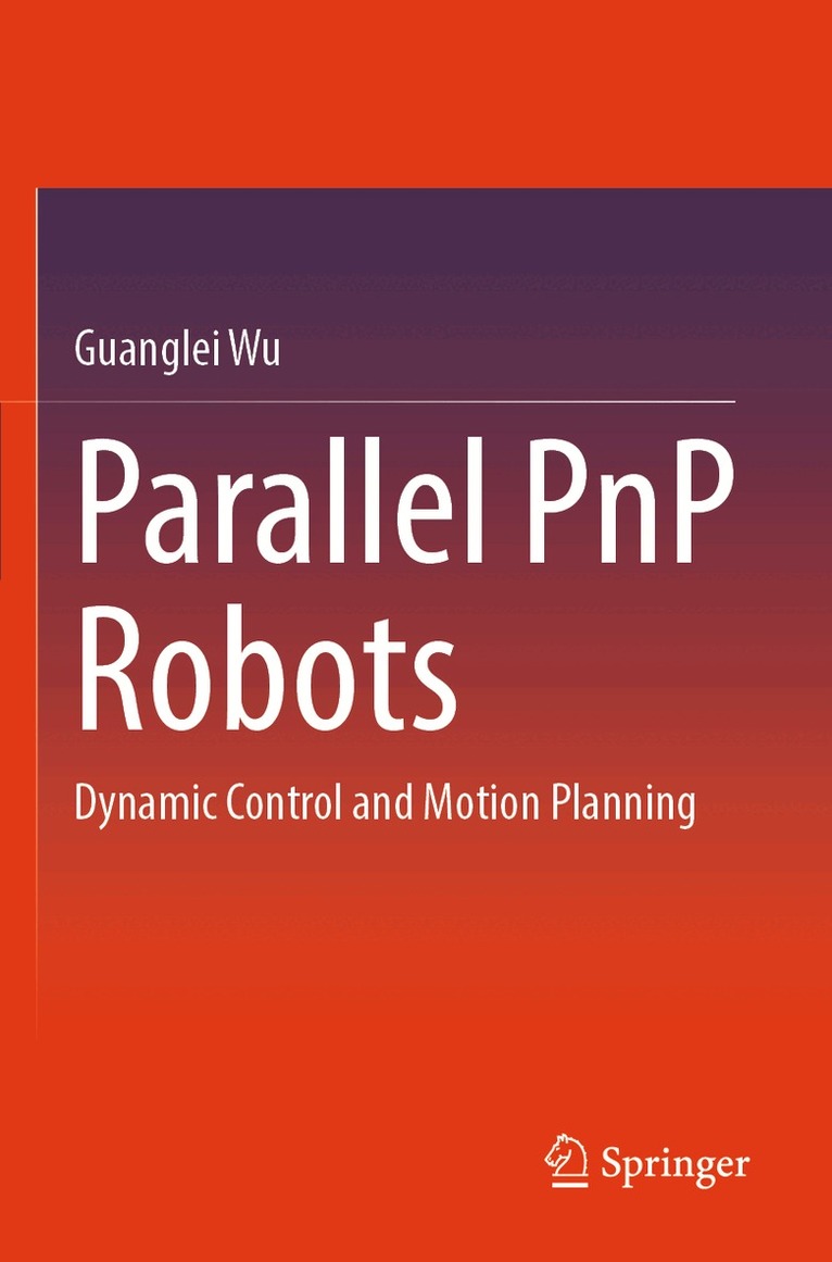 Guanglei Wu - Parallel PnP Robots, Häftad