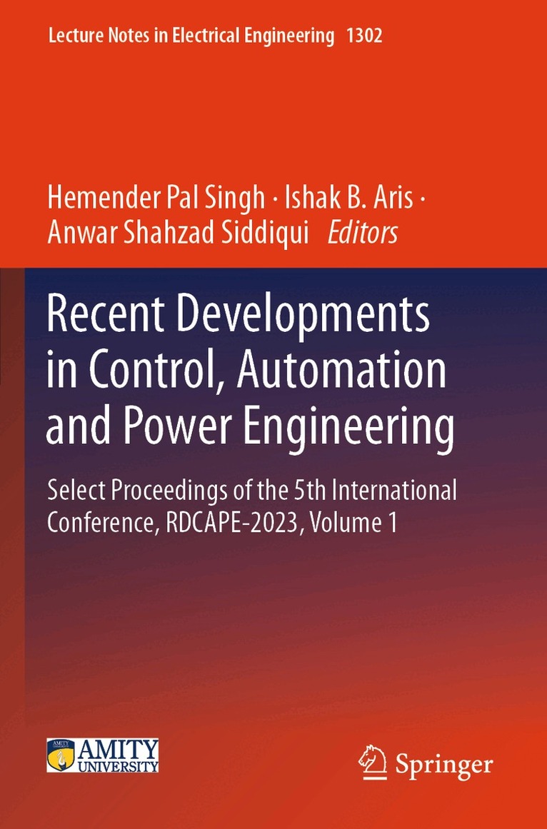 Hemender Pal Singh, Ishak B. Aris, Anwar Shahzad Siddiqui - Recent Developments in Control, Automation and Power Engineering, Häftad