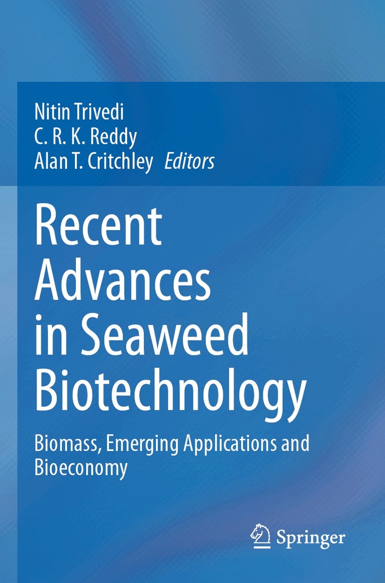 Nitin Trivedi, C.R.K. Reddy, Alan T. Critchley - Recent Advances in Seaweed Biotechnology, Häftad