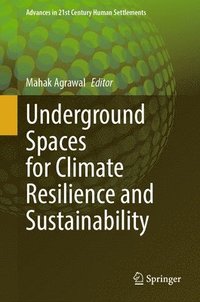 bokomslag Underground Spaces for Climate Resilience and Sustainability