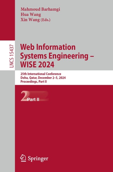 Mahmoud Barhamgi, Hua Wang, Xin Wang - Web Information Systems Engineering – WISE 2024, Häftad