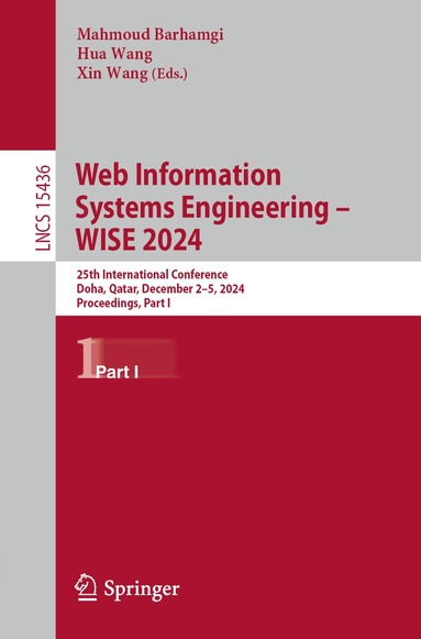 Mahmoud Barhamgi, Hua Wang, Xin Wang - Web Information Systems Engineering – WISE 2024, Häftad
