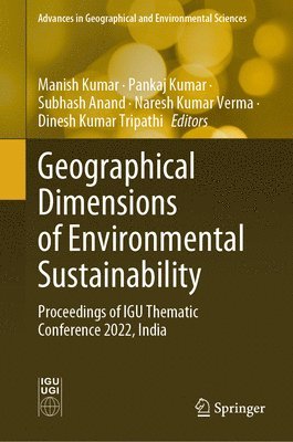 bokomslag Geographical Dimensions of Environmental Sustainability