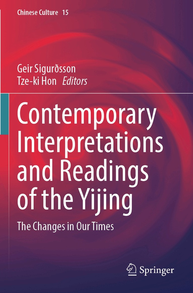 Geir Sigurðsson, Tze-ki Hon - Contemporary Interpretations and Readings of the Yijing, Häftad