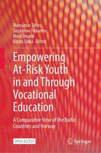 bokomslag Empowering At-Risk Youth in and Through Vocational Education