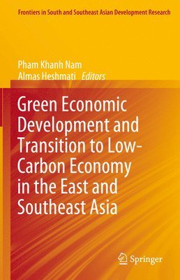 bokomslag Green Economic Development and Transition to Low-Carbon Economy in the East and Southeast Asia