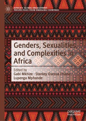 Genders, Sexualities, and Complexities in Africa 1