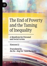 bokomslag The End of Poverty and the Taming of Inequality