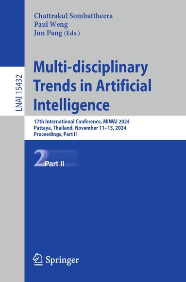 Chattrakul Sombattheera, Paul Weng, Jun Pang - Multi-disciplinary Trends in Artificial Intelligence, Häftad