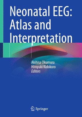 bokomslag Neonatal EEG: Atlas and Interpretation