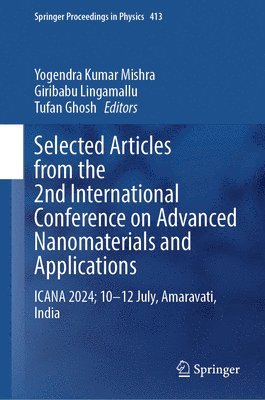 bokomslag Selected Articles from the 2nd International Conference on Advanced Nanomaterials and Applications