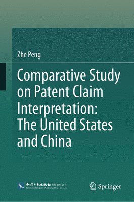 bokomslag Comparative Study on Patent Claim Interpretation: The United States and China