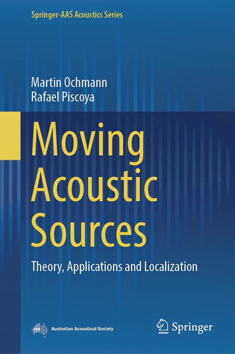 Martin Ochmann, Rafael Piscoya - Moving Acoustic Sources, Inbunden