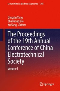 bokomslag The Proceedings of the 19th Annual Conference of China Electrotechnical Society