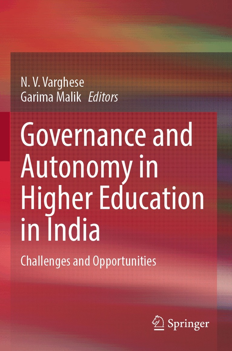 N. V. Varghese, Garima Malik - Governance and Autonomy in Higher Education in India, Häftad