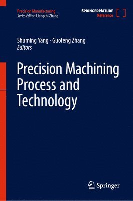 bokomslag Precision Machining Process and Technology