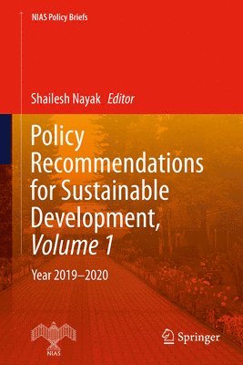 Shailesh Nayak - Policy Recommendations for Sustainable Development, Volume 1, Häftad