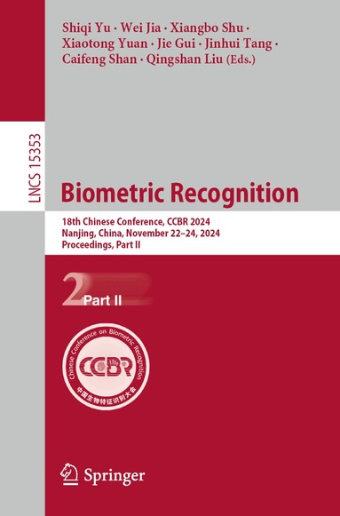 Shiqi Yu, Wei Jia, Xiangbo Shu, Xiaotong Yuan, Jie Gui, Jinhui Tang, Caifeng Shan, Qingshan Liu - Biometric Recognition, Häftad