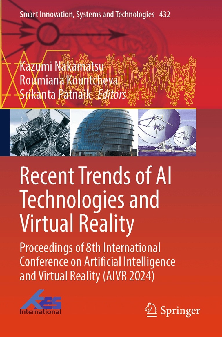 Kazumi Nakamatsu, Roumiana Kountcheva, Srikanta Patnaik - Recent Trends of AI Technologies and Virtual Reality, Häftad