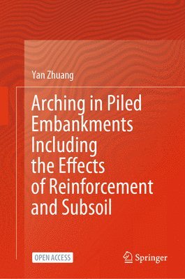 Arching in Piled Embankments Including the Effects of Reinforcement and Subsoil 1