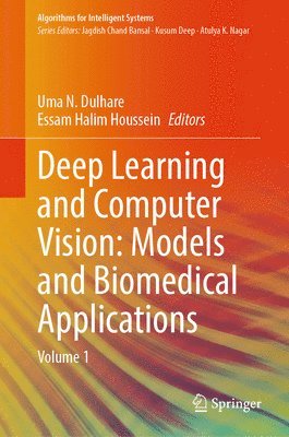 bokomslag Deep Learning and Computer Vision: Models and Biomedical Applications